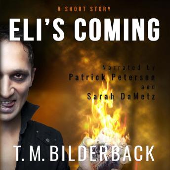 Eli's Coming - A Short Story