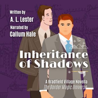 Inheritance of Shadows: A Border Magic Novella