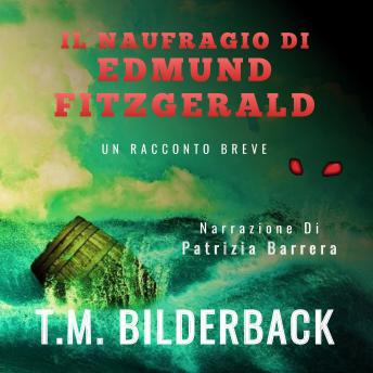 [Italian] - Il Naufragio Di Edmund Fitzgerald - Un Racconto Breve