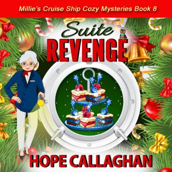 Suite Revenge: Millie's Cruise Ship Mysteries Book 8