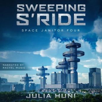 Sweeping S'Ride: Space Janitor Series Book 4