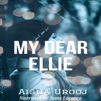 My Dear Ellie: Book 1 of 3 (Love and Friendship)
