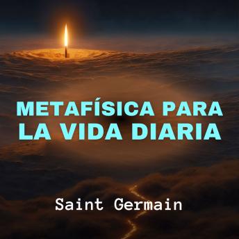[Spanish] - Metafísica para la Vida Diaria