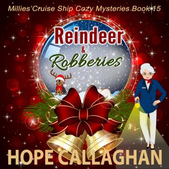 Download Reindeer & Robberies: Millie's Cruise Ship Mysteries Book 15 by Hope Callaghan