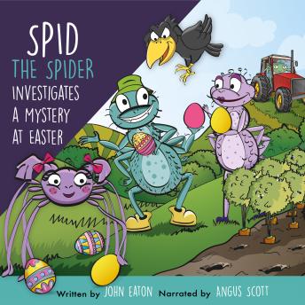 Spid the Spider Investigates a Mystery at Easter
