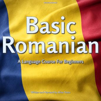 Basic Romanian: A Langue Course for Beginners