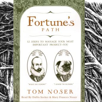 Fortune's Path: 12 Steps to Manage Your Most Important Product — You