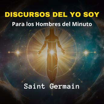 [Spanish] - Discursos del Yo Soy: Para los Hombres del Minuto