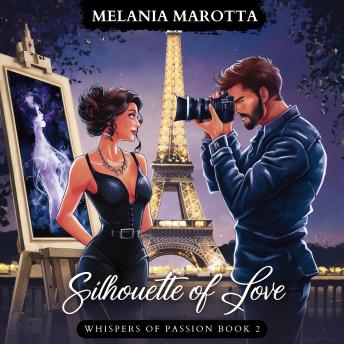 Silhouette of Love: Whispers of Passion Book 2