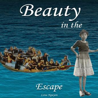 Beauty in the Escape