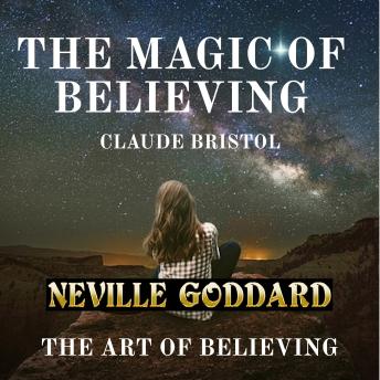 The Magic of Believing  And  The Art of Believing