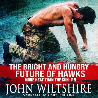 The Bright and Hungry Future of Hawks: More Heat Than The Sun #9
