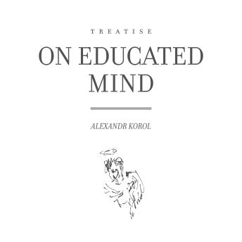On Educated Mind: Treatise
