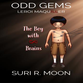 Odd Gems: Leroi Maquiller - The Boy with 8 Brains