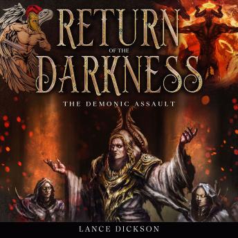 Return of the Darkness: The Demonic Assault