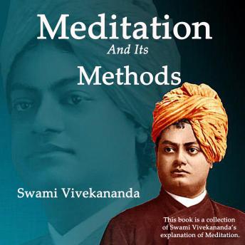 Meditation And Its Methods