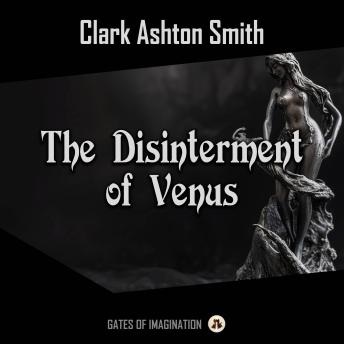The Disinterment of Venus