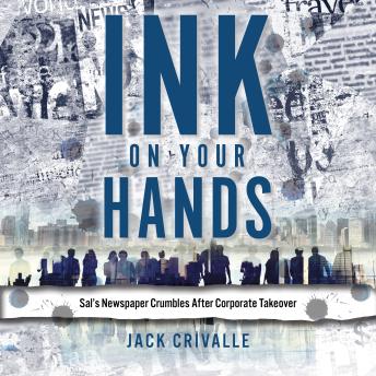 Ink on Your Hands: Sal’s Newspaper Crumbles after Corporate Take Over