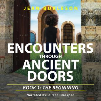 Jean Burleson - Encounters through Ancient Doors: Book 1: The Beginning episode artwork