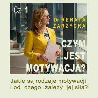 [Polish] - Jakie są rodzaje motywacji i od czego zależy jej siła?: Czym jest motywacja?  cz.1