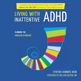 Living with Inattentive ADHD: Climbing the Circular Staircase