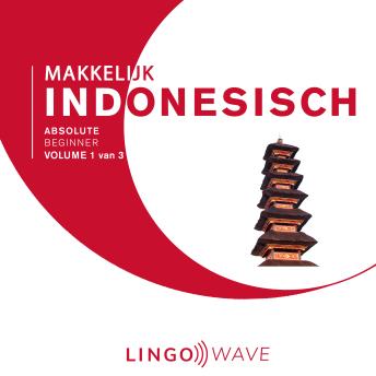 [Dutch; Flemish] - Makkelijk Indonesisch - Absolute beginner - Volume 1 van 3