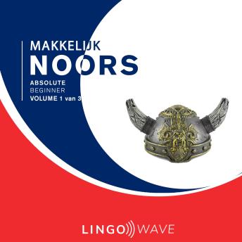 [Dutch; Flemish] - Makkelijk Noors - Absolute beginner - Volume 1 van 3