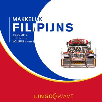 [Dutch; Flemish] - Makkelijk Filipijns - Absolute beginner - Volume 1 van 3