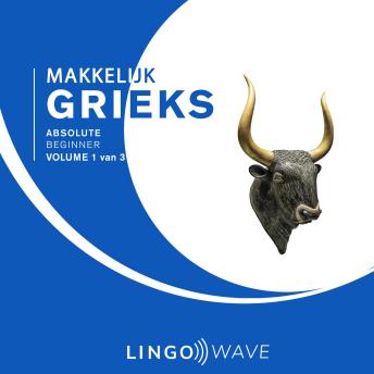 [Dutch; Flemish] - Makkelijk Grieks - Absolute beginner - Volume 1 van 3