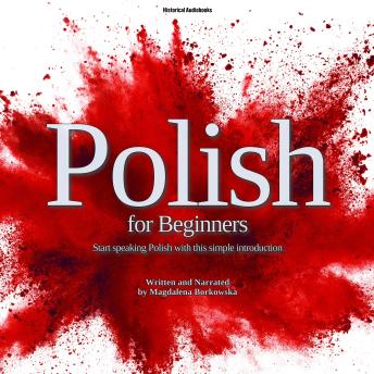 Polish for Beginners: Start speaking Polish with this simple introduction