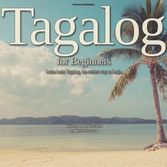 Tagalog for Beginners: Learn basic Tagalog, the easiest way to begin
