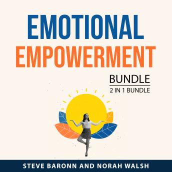 Emotional Empowerment Bundle, 2 in 1 Bundle: The Emotions Book and How to Handle Your Emotions