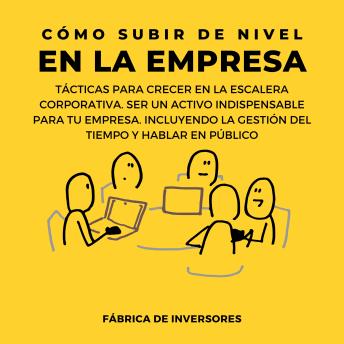 Cómo subir de nivel en la empresa