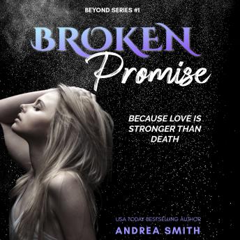 Broken Promise: Because Love is Stronger Than Death
