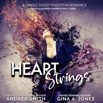 Heart Strings: A Single Daddy Rockstar Romance