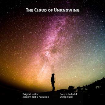 The Cloud Of Unknowing: The classic of Christian mystical wisdom, rendered in modern English