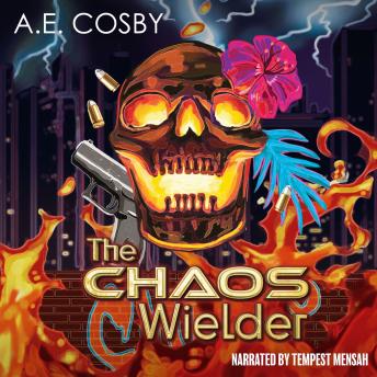The Chaos Wielder: A Dark Urban Fantasy