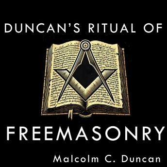 Duncan's Ritual of Freemasonry