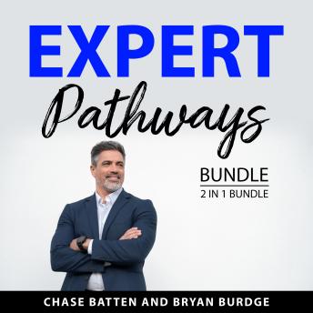 Expert Pathways Bundle, 2 in 1 Bundle: Business Guide of Coaching and Consulting Success
