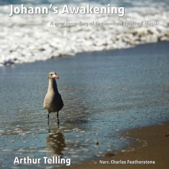 Johann's Awakening: A new recording of the modern spiritual classic