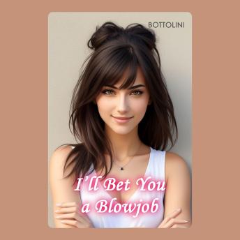 Betting a Blowjob: Cheating Erotica Short Story