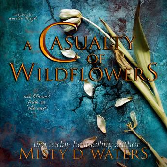 A Casualty of Wildflowers: A Tragic Love Story