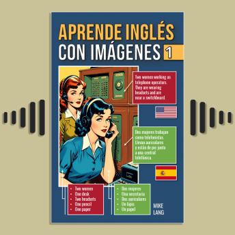 [Spanish] - Aprende Inglés Con Imágenes - 1 - Describe Lo Que Ves En Inglés