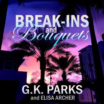 Break-ins and Bouquets
