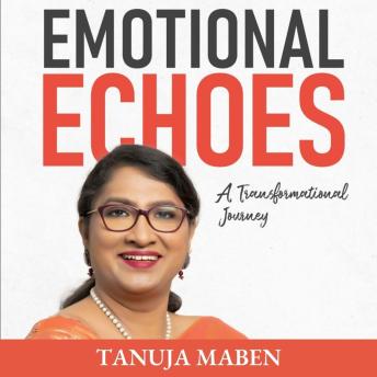 Emotional Echoes: A Transformational Journey