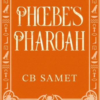 Phoebe's Pharaoh