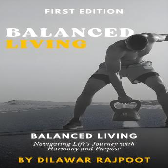 Balanced Living: First Edition