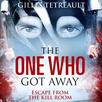 The One Who Got Away: Escape From The Kill Room