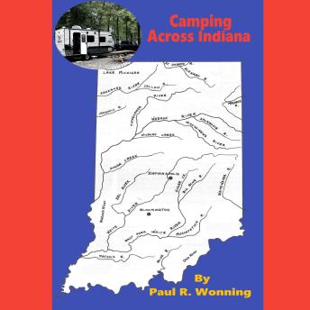 Camping Across Indiana: Exploring Indiana Road Trips