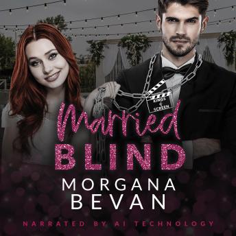 Married Blind: A Marriage of Convenience Hollywood Romance